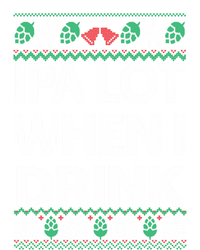 Ipa Lot When I Ugly Christmas Craft Beer Er Great Gift T-Shirt