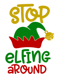 Stop Elfing Around Christmas Elf Funny Novelty Holiday Item Meaningful Gift T-Shirt