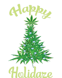 Happy Holidaze Weed Marijuana Leaf Cannabis Christmas Tree Cooling Performance Crew T-Shirt