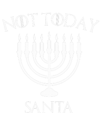 Hanukkah Not Today Santa Jewish Menorah Festival Of Lights  Tall Hoodie