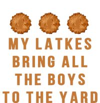 Hanukkah My Latkes Bring All The To The Yard Menorah  Sweatshirt