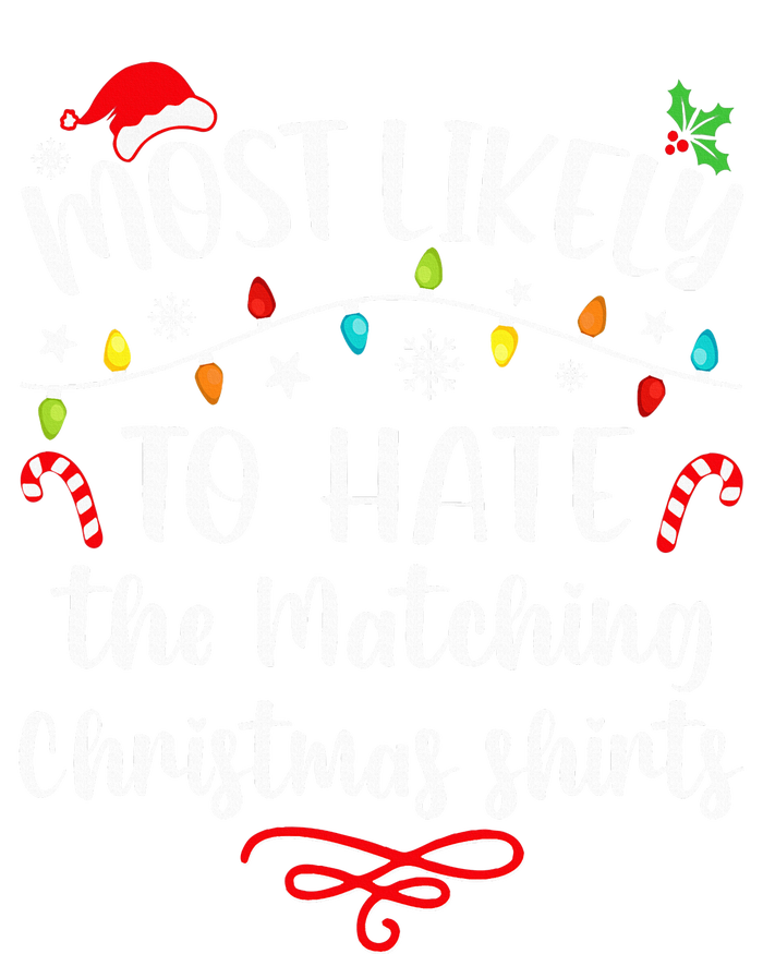 Most Likely To Hate Matching Christmas Funny Family Matching  Zip Tote Bag