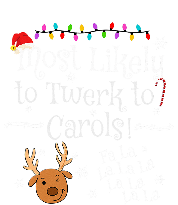 Most Likely To Twerk to Carols Fa La La La Funny Christmas  Women's Flannel Pajama Set