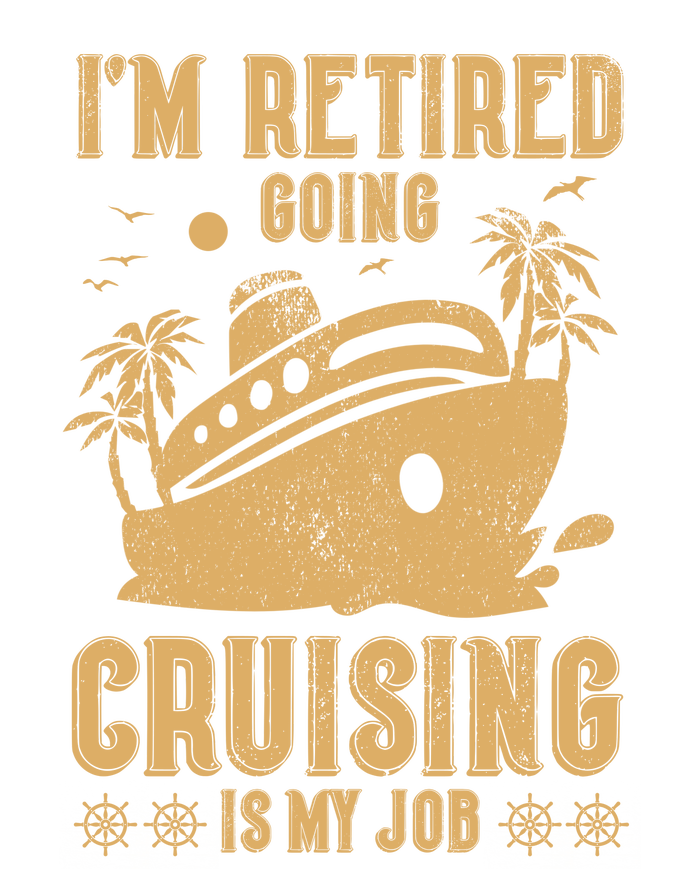 Im Retired Going Cruising Is My Job Long Sleeve Pajama Set