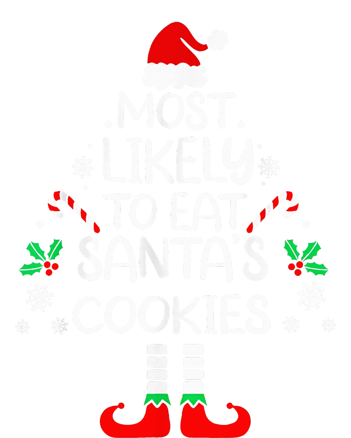 Most Likely To Eat Santas Cookies Christmas Family Matching  T-Shirt