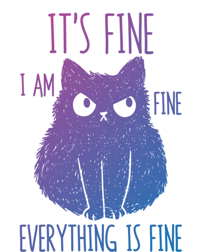 ItS Fine IM Fine Everything Is Fine Stressedout Black Cat Cool Gift Full Zip Hoodie