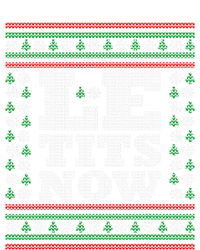 Le Tits Now Ugly Christmas Let It Snow Funny Xmas Party Gift T-Shirt