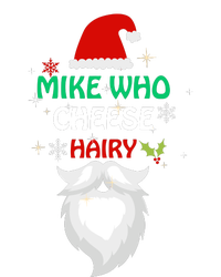 Mike Who Chesse Hairy Funny Santa Jokes Christmas T-Shirt