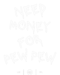 Need Money For Pew Pew Cooling Performance Crew T-Shirt