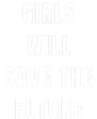 Girls Will Save The Future Mousepad