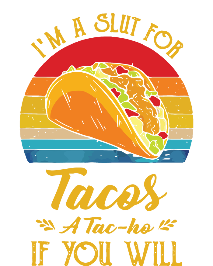 Im A Slut For Tacos A Tacho If You Will Funny Retro Women's Knotted Racerback Tank