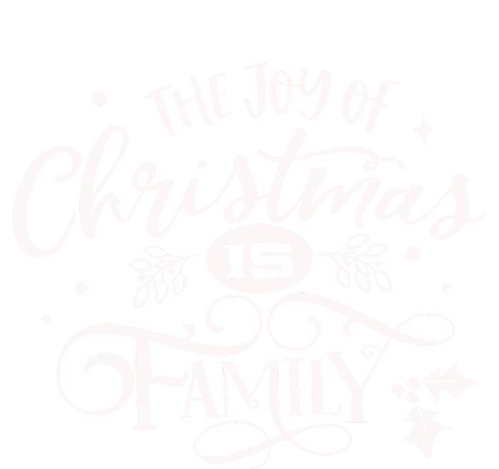 The Joy Of Christmas Is Family T-Shirt