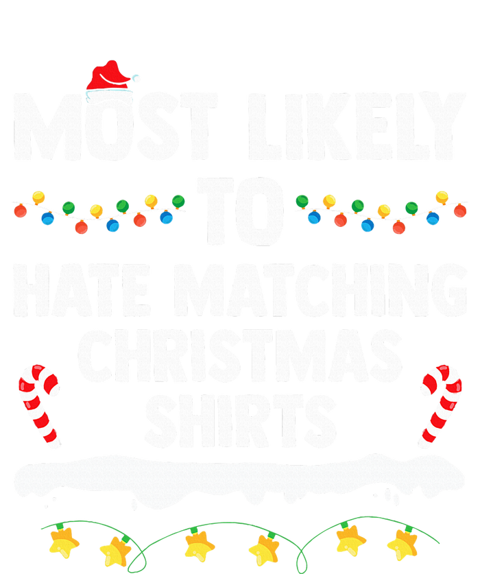 Most Likely To Hate Matching Christmas Xmas Family Group Women's Crop Top Tee