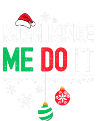 Family Christmas Pajamas Matching Mom Made Me Do It T-Shirt