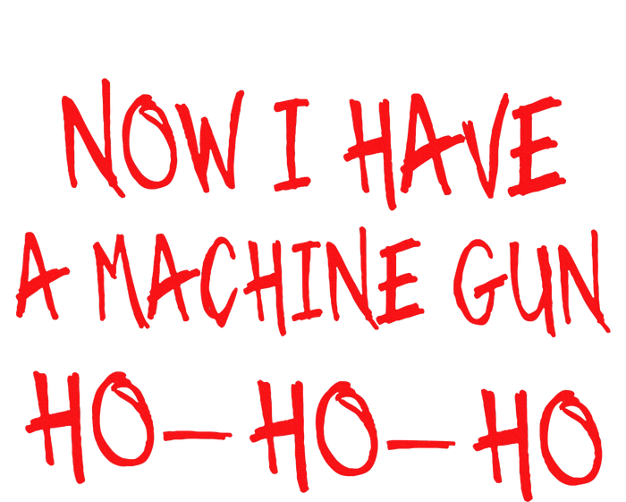 Funny Christmas Now I Have A Machine Gun Ho Ho Ho Sustainable Bucket Hat