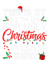 This Is My ItS Too Hot For Ugly Christmas Sweaters Flexfit Unipanel Trucker Cap