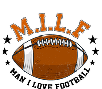 Milf Man I Love Football Funny Adult Humor And Wo T-Shirt