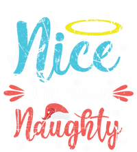 Funny Christmas Pun Nice Until Proven Naughty Distressed Meaningful Gift T-Shirt