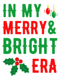 In My Merry And Bright Era Cute Christmas Era Xmas Lights Meaningful Gift T-Shirt