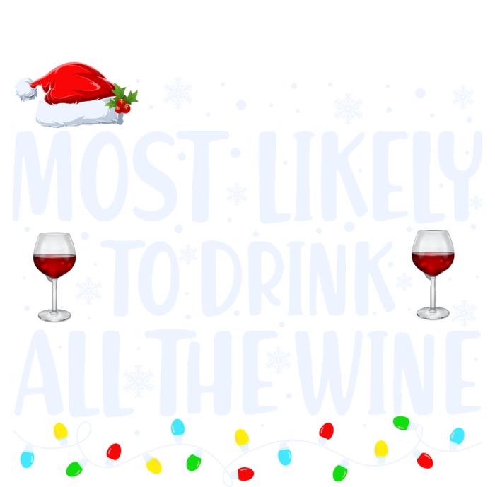 Most Likely To Drink All The Wine Funny Christmas Hooded Wearable Blanket