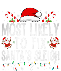 Most Likely To Fix Santa Sleigh Christmas Believe Santa T-Shirt