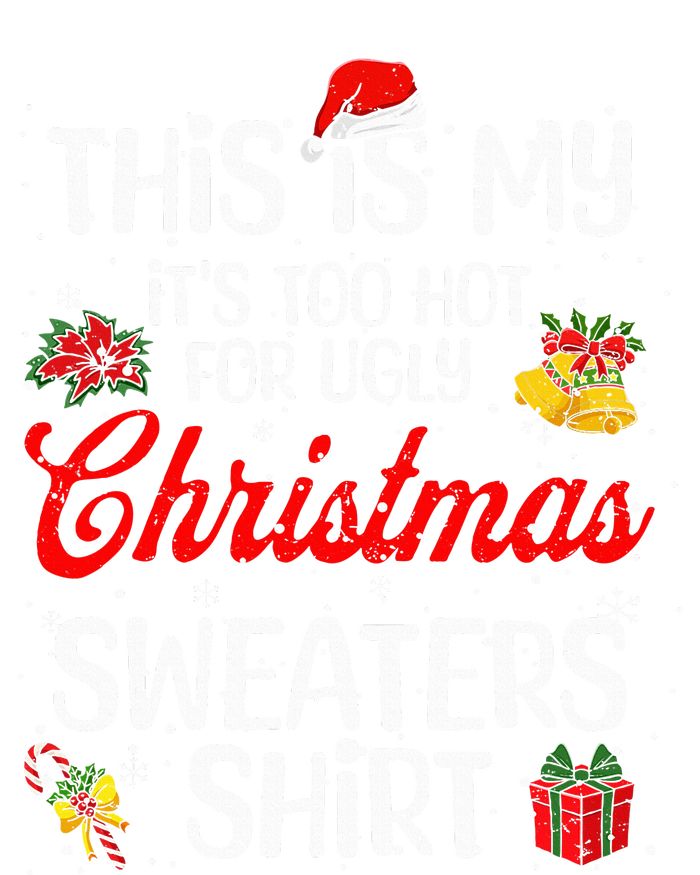 Matching This Is My ItS Too Hot For Ugly Christmas Sweaters Flat Bill Trucker Hat