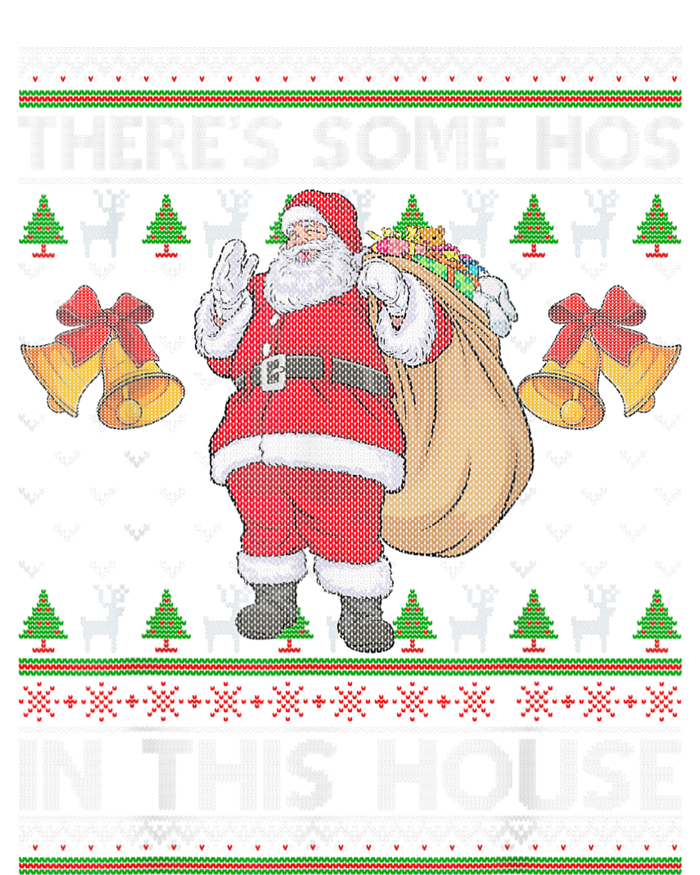 ThereS Some Hos In This House Santa Ugly Christmas Sweater T-Shirt