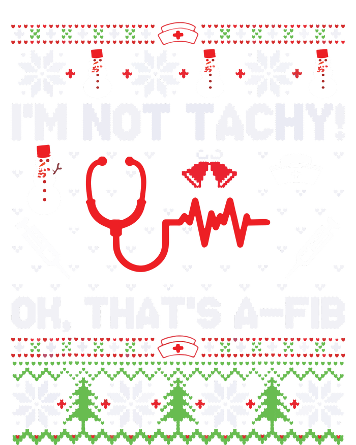 Nurse Christmas Stethoscope Rn Lpn Scrub Xmas Im Not Tachy Sweatshirt