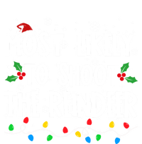 Most Likely To Shoot The Reindeer Family Christmas Holiday Magnet