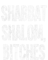 Shabbat Shalom Bitches  Funny Jewish Jew Shabbos  Sweatshirt