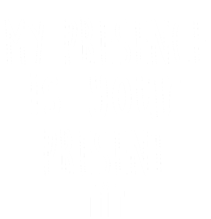 My Presence Is Your Present Funny Gift 25L Jumbo Tote