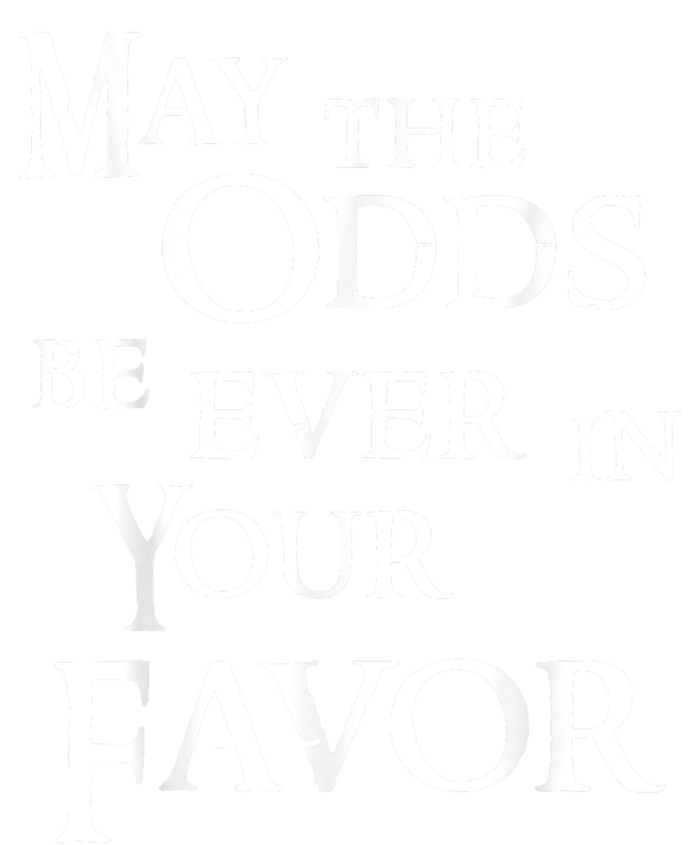 May The Odds Be Ever In Your Favor Tie-Dye T-Shirt