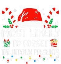 Most Likely To Forget The Hidden Presents Family Christmas Tall Hoodie