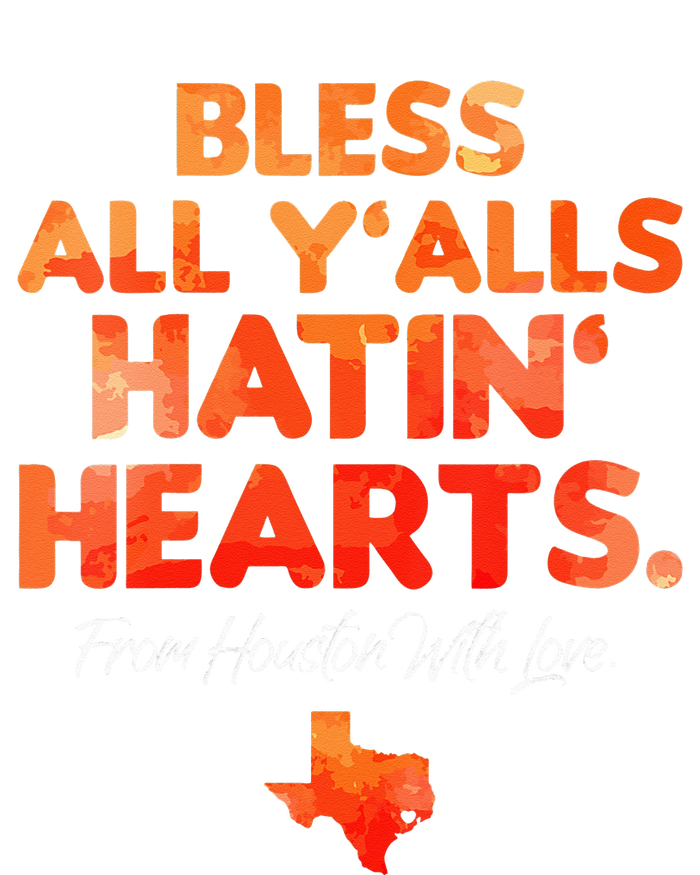 Bless All Y'alls Hatin' Hearts Houston With Love  Tall Long Sleeve T-Shirt