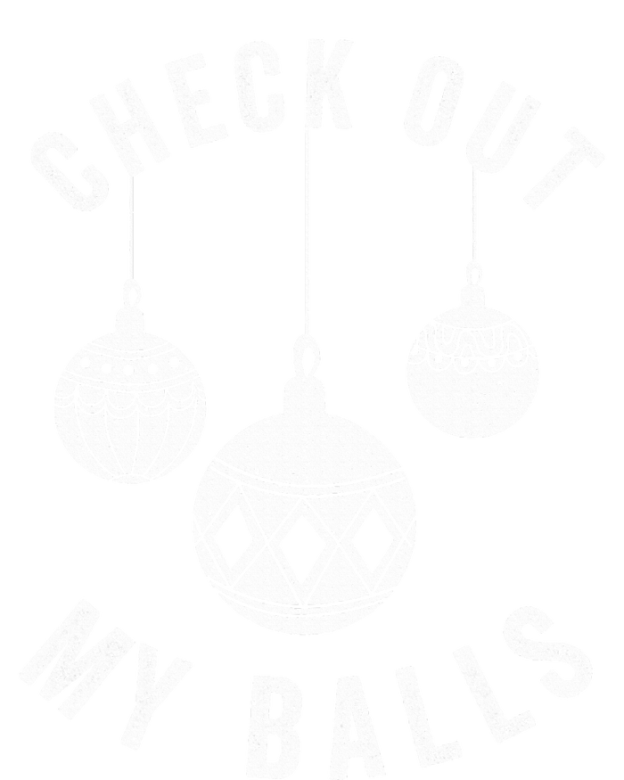 Check Out My Balls Funny Christmas Ornament  Performance Sprint T-Shirt