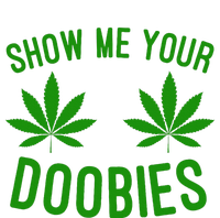 Show Me Your Doobies Funny Weed Smoker Marijuana High Coaster