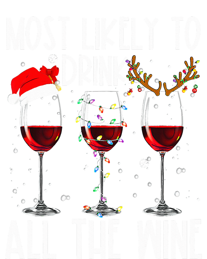 Glasses Of Wine Xmas Most Likely To Drink All The Wine Tie-Dye T-Shirt