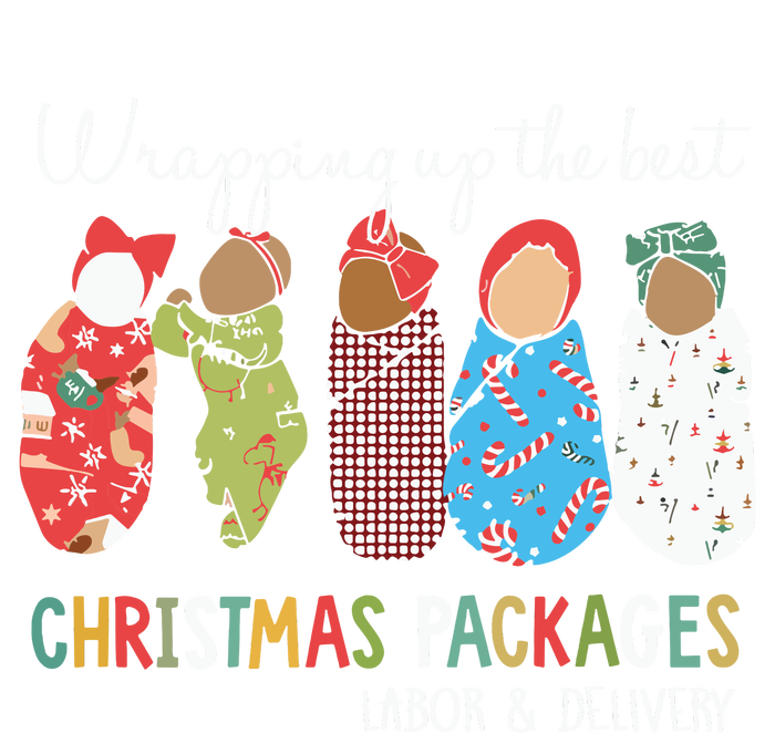 Wrapping Up The Best Christmas Packages Labor Delivery Nurse T-Shirt