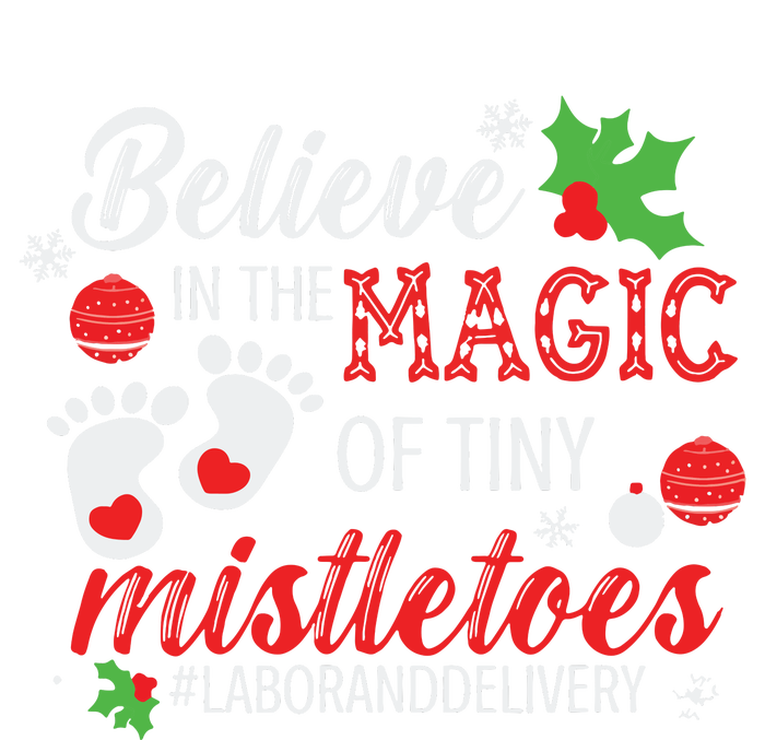 Magic Of Tiny Mistletoes Labor And Delivery Christmas T-Shirt