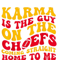 Karma Is the Guy on the Chief TRENDY  T-Shirt