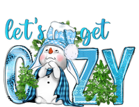 Christmas Snow LetS Get Cozy Winter Freezing Season Great Gift T-Shirt