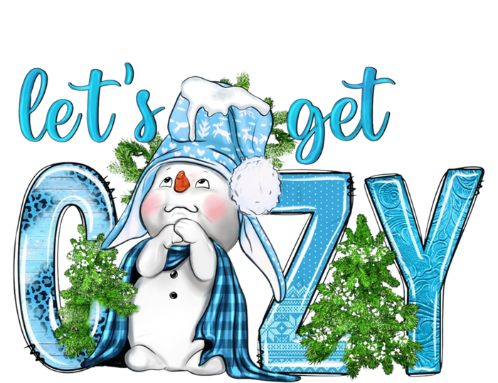 Christmas Snow LetS Get Cozy Winter Freezing Season Great Gift T-Shirt