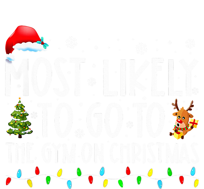 Most Likely To Go To The Gym On Christmas Family Pajamas  Poster