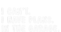 I Can't I Have Plans In The Garage Dads Fathers Day  V-Neck T-Shirt