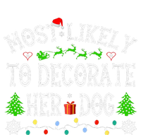 Funny Most Likely To Decorate Her Dog Family Christmas  Canvas