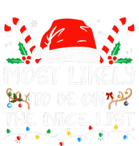 Most Likely To Be On The Nice List Xmas Family Christmas  T-Shirt