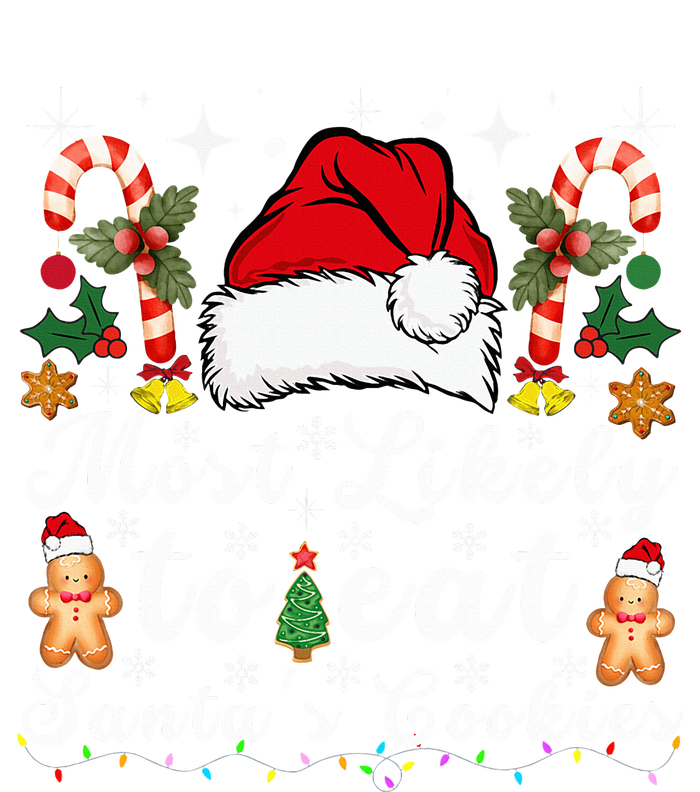 Most Likely To Eat Santa's Cookies Christmas Matching Family  T-Shirt