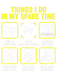 Things I Do In My Spare Time Airplanes Aviation Pilot  T-Shirt