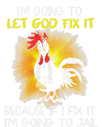 Funny Chicken Im Going To Let God Fix It Because If I Fix It Zip Tote Bag