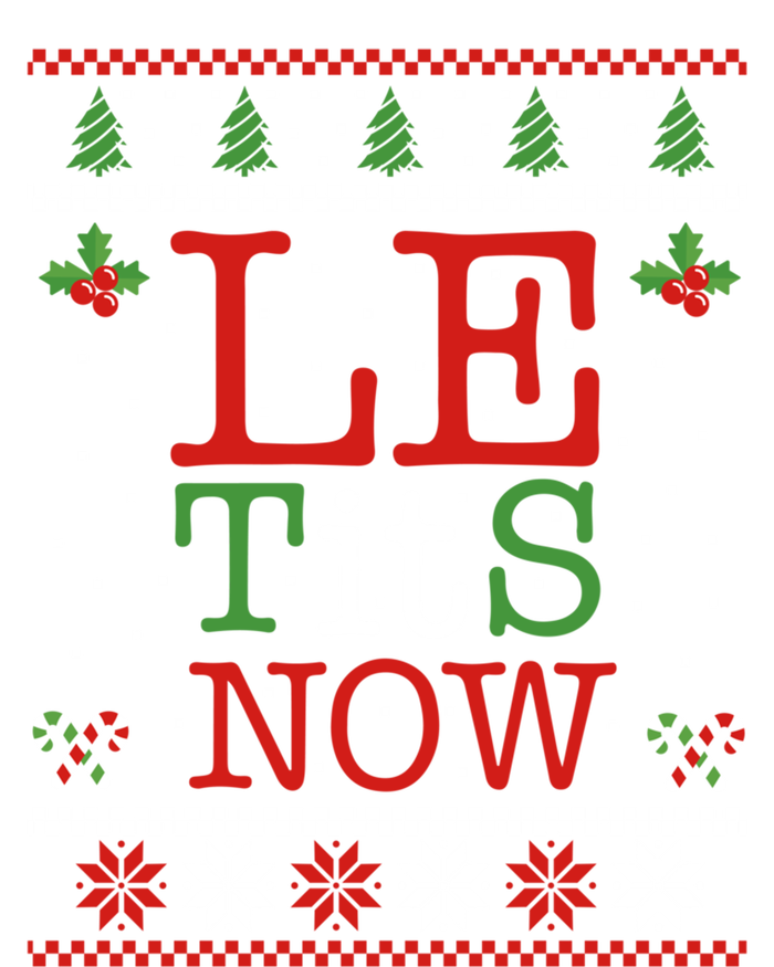 Le Tits Now Christmas Let It Snow Ugly Sweater Funny Xmas Gift T-Shirt